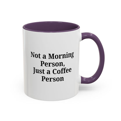 Coffee Lover's Accent Mug, Perfect for Gifting, Home Office Decor, Not a Morning Person, Coffee Enthusiast, Funny Coffee Mug - TRV