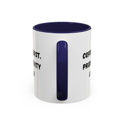 Coffee First Productivity Later Mug - Fun Office Gift, Motivational Coffee Cup, Black Handle Mug, Home Office Decor, Thoughtful Gift
