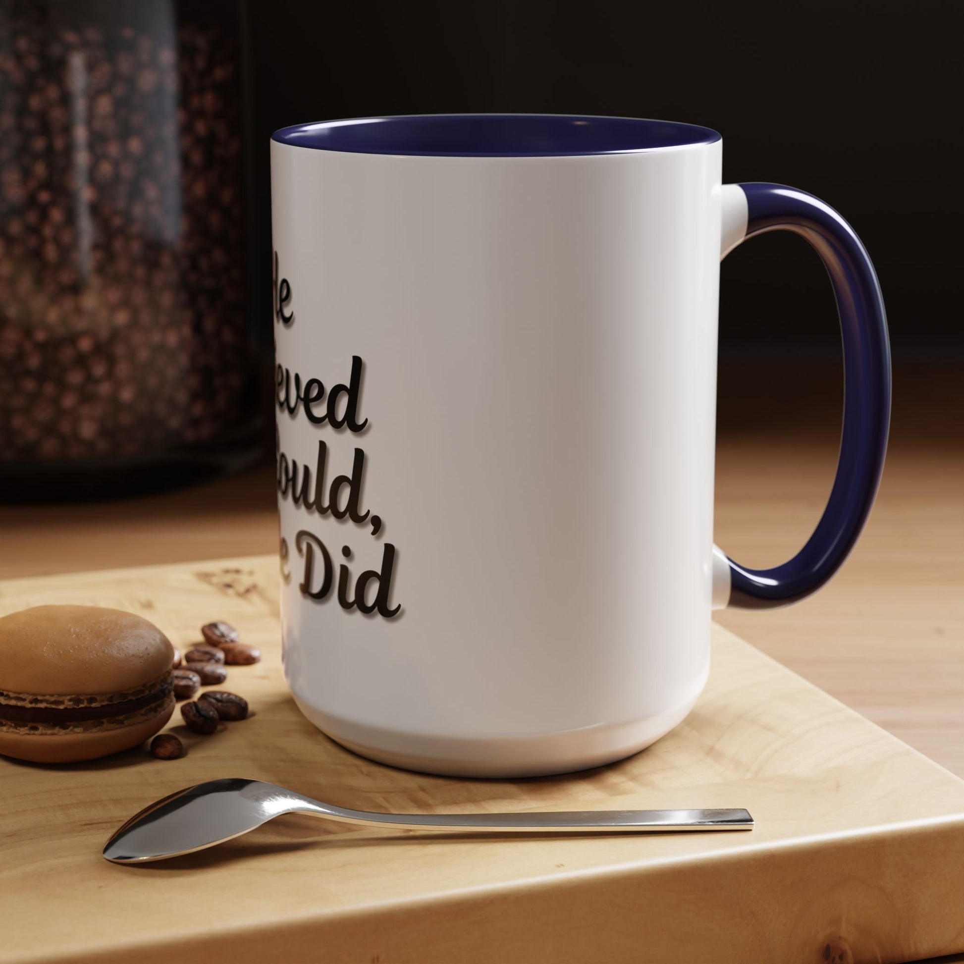 Inspirational Accent Coffee Mug - 'He Believed He Could, So He Did' - Perfect Gift for Motivational Moments - TRV