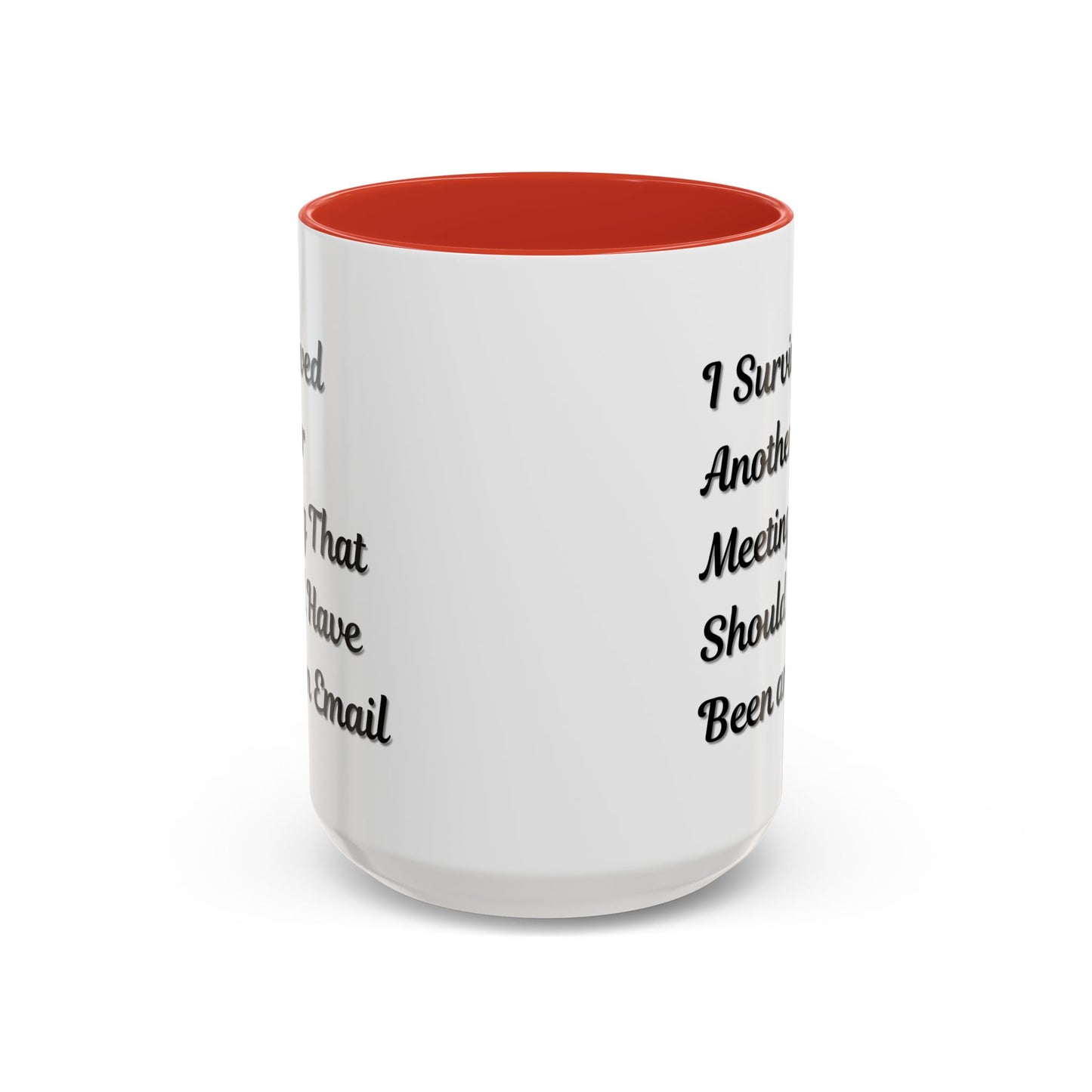 Coffee Mug, Funny Office Mug, Work Meeting Humor, Gift for Coworker, Sarcastic Tea Cup, Boss Gift, Desk Decor, Office Decor