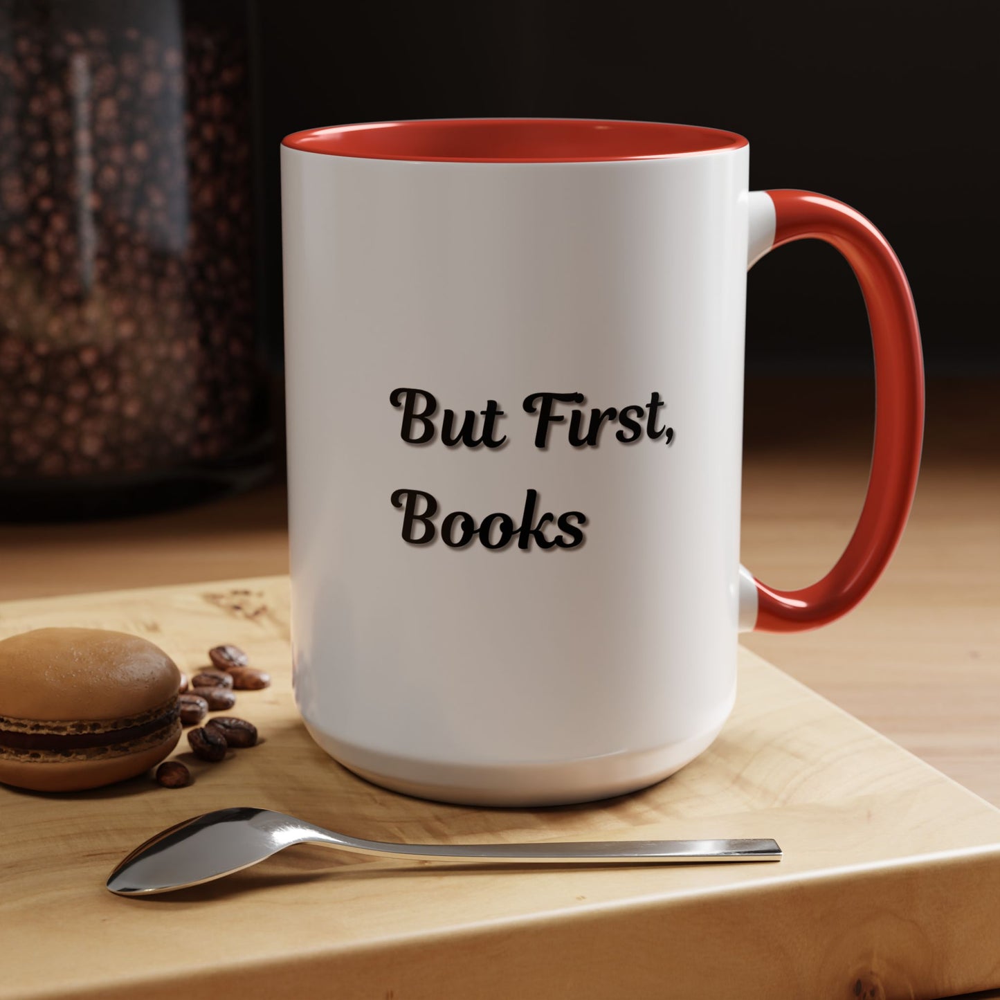 But First, Books Accent Coffee Mug - Perfect Gift for Book Lovers