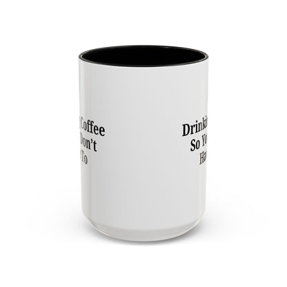 Humorous Coffee Mug - Perfect Gift for Coffee Lovers, Fun Office Decor, Unique Birthday Present, Quirky Kitchenware, Snarky Coffee Cup - TRV