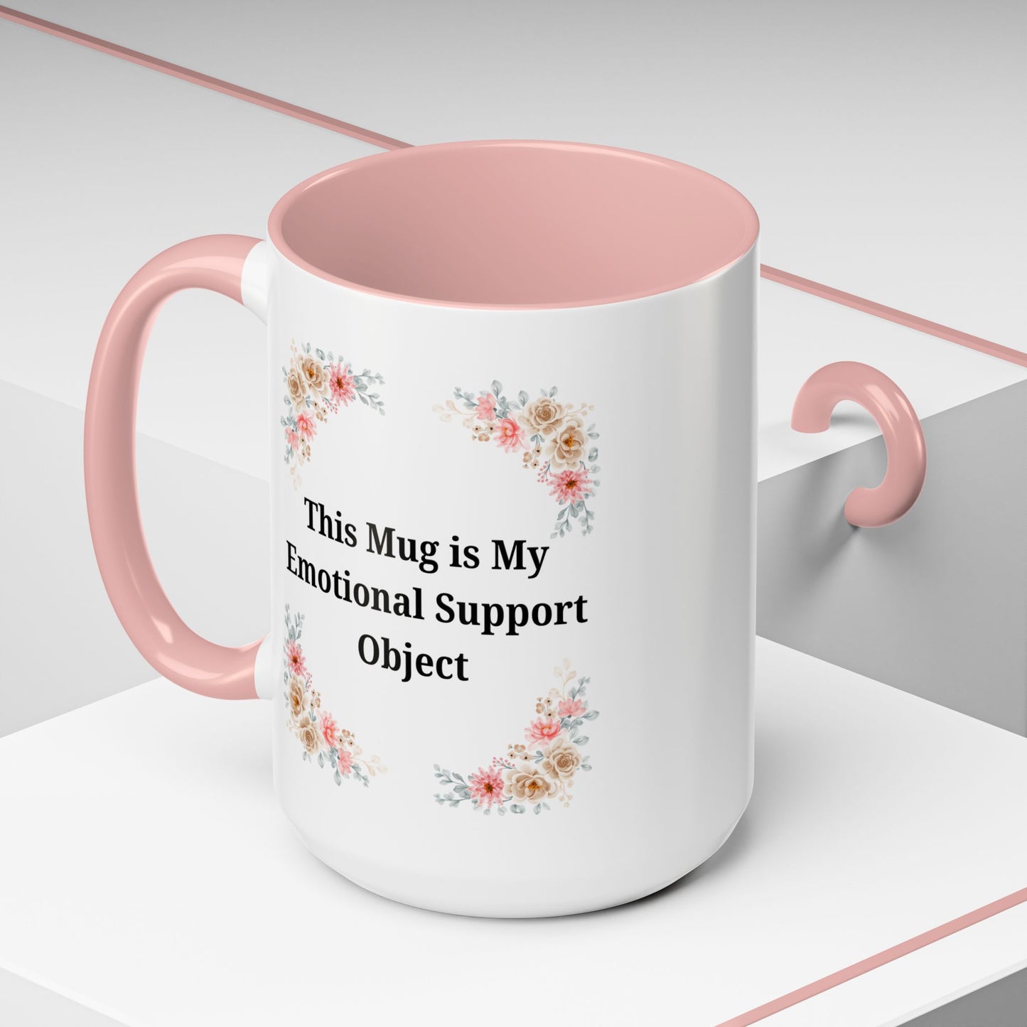 Floral Emotional Support Coffee Mug, Coffee Lover Gift, Funny Mug, Self-Care Necessity, Floral Design Mug, Unique Gift for Friends