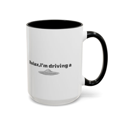 Coffee Mug — “Relax, I’m Driving” UFO Accent Ceramic Mug (11/15 oz)