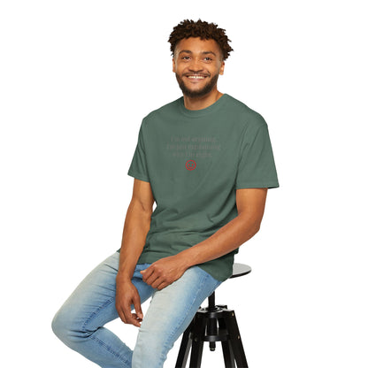 I'm Not Arguing I'm Just Explaining Why I'm Right T-shirt | Funny Quote Tee