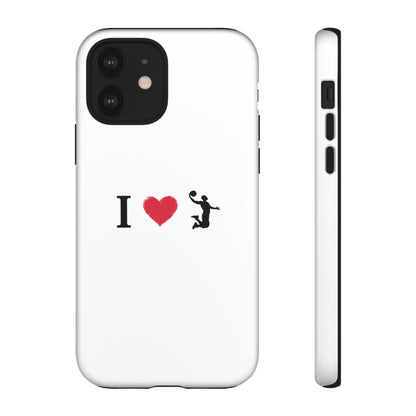 I Love Basketball Phone Case, Sporty Cell Cover, Basketball Gift for Players, Tough Cases, Love for Sports Accessories - TRV