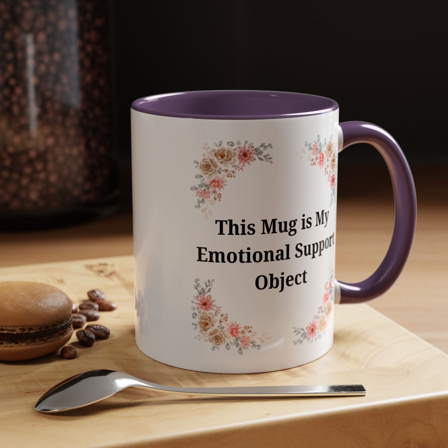 Floral Emotional Support Coffee Mug, Coffee Lover Gift, Funny Mug, Self-Care Necessity, Floral Design Mug, Unique Gift for Friends