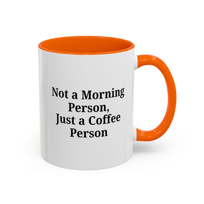 Coffee Lover's Accent Mug, Perfect for Gifting, Home Office Decor, Not a Morning Person, Coffee Enthusiast, Funny Coffee Mug - TRV