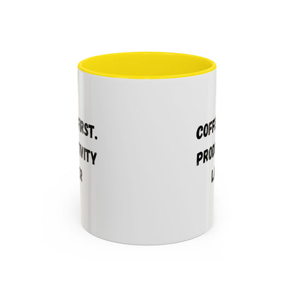 Coffee First Productivity Later Mug - Fun Office Gift, Motivational Coffee Cup, Black Handle Mug, Home Office Decor, Thoughtful Gift