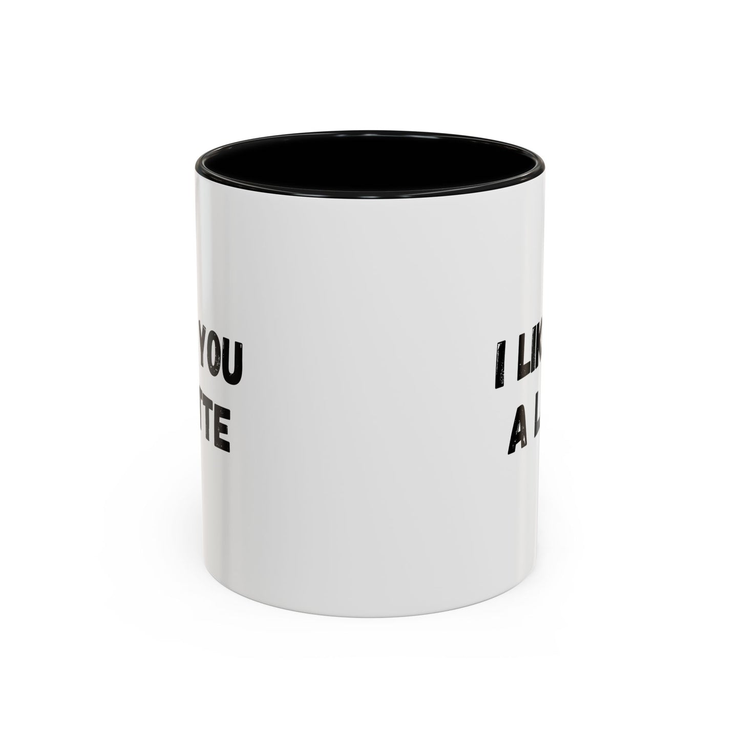 I Like You A Latte Coffee Mug, Funny Coffee Cup, Gift for Coffee Lovers, Cute Office Mug, Humor Tea Mug