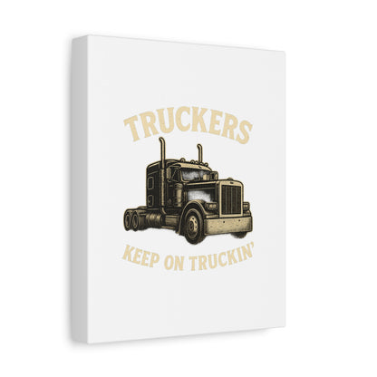 Truckers Canvas Wall Art, Keep on Truckin' Decor, Gift for Drivers, Trucking Artwork, Transportation Gift - TRV