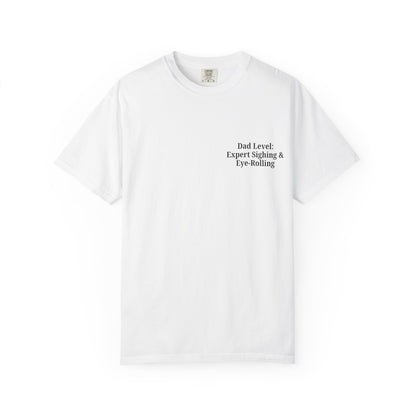 Funny Dad T-Shirt - "Dad Level: Expert Sighing & Eye-Rolling" - Gift for Fathers' Day & Dads - TRV