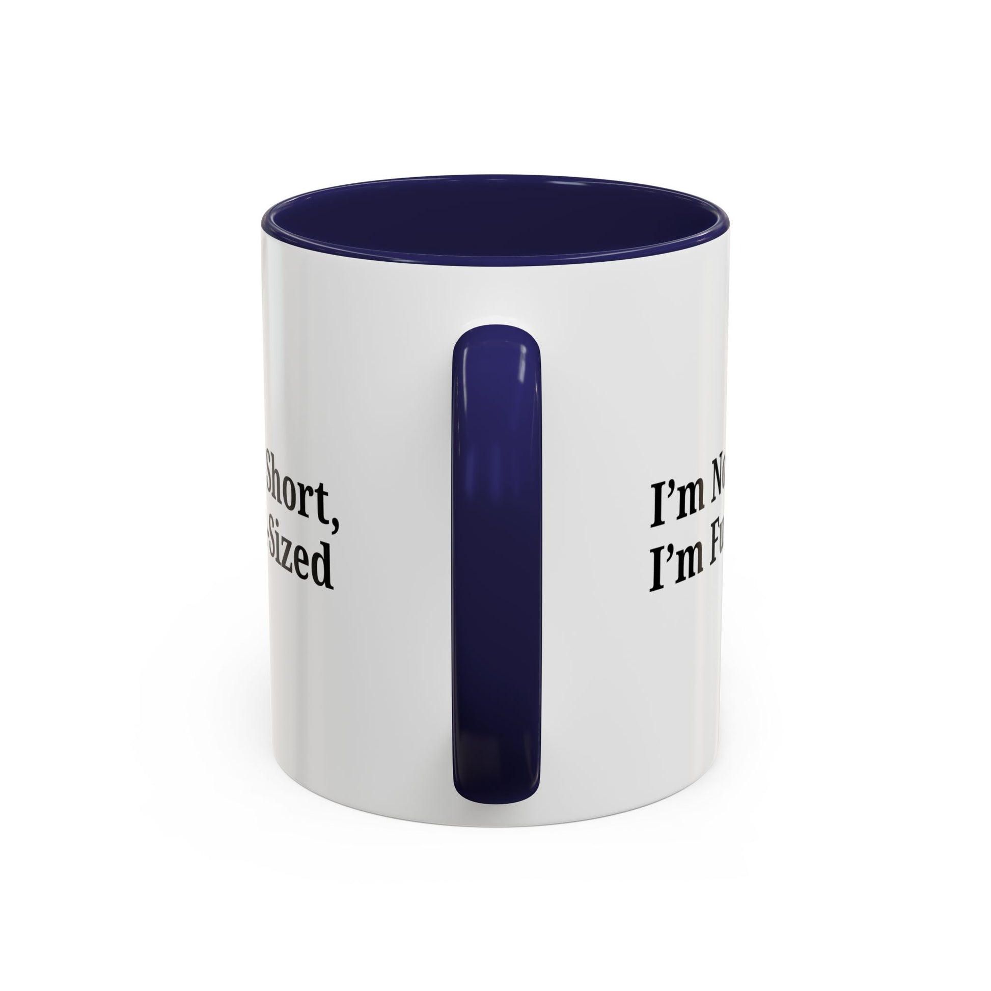 Fun-Sized Quote Coffee Mug - Perfect Gift for Short People - TRV
