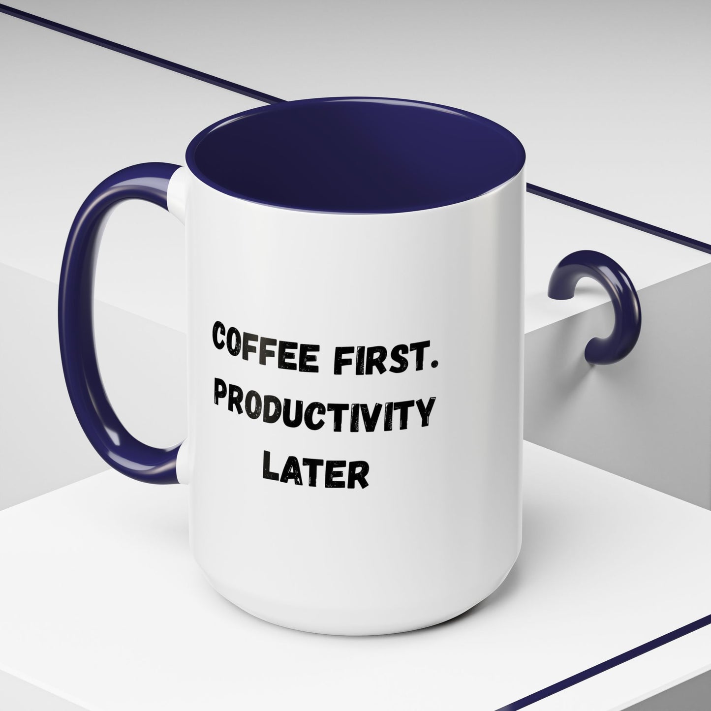 Coffee First Productivity Later Mug - Fun Office Gift, Motivational Coffee Cup, Black Handle Mug, Home Office Decor, Thoughtful Gift