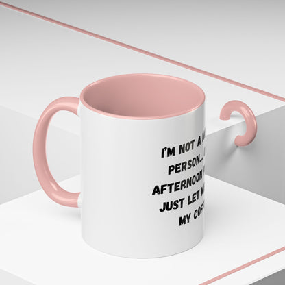 Funny Coffee Mug - "I'm Not a Morning Person" - 11oz & 15oz - TRV
