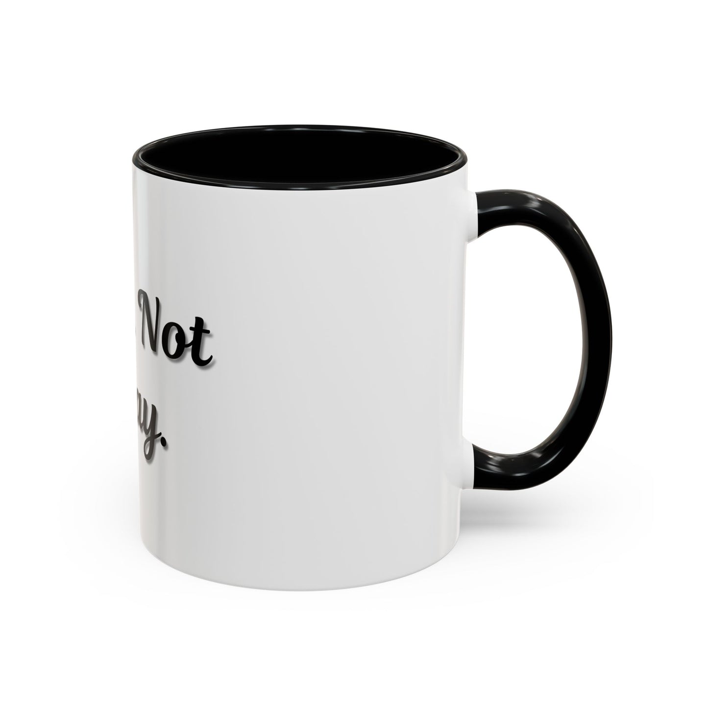 Nope Not Today Coffee Mug - Fun Ceramic Mug for Coffee Lovers - TRV