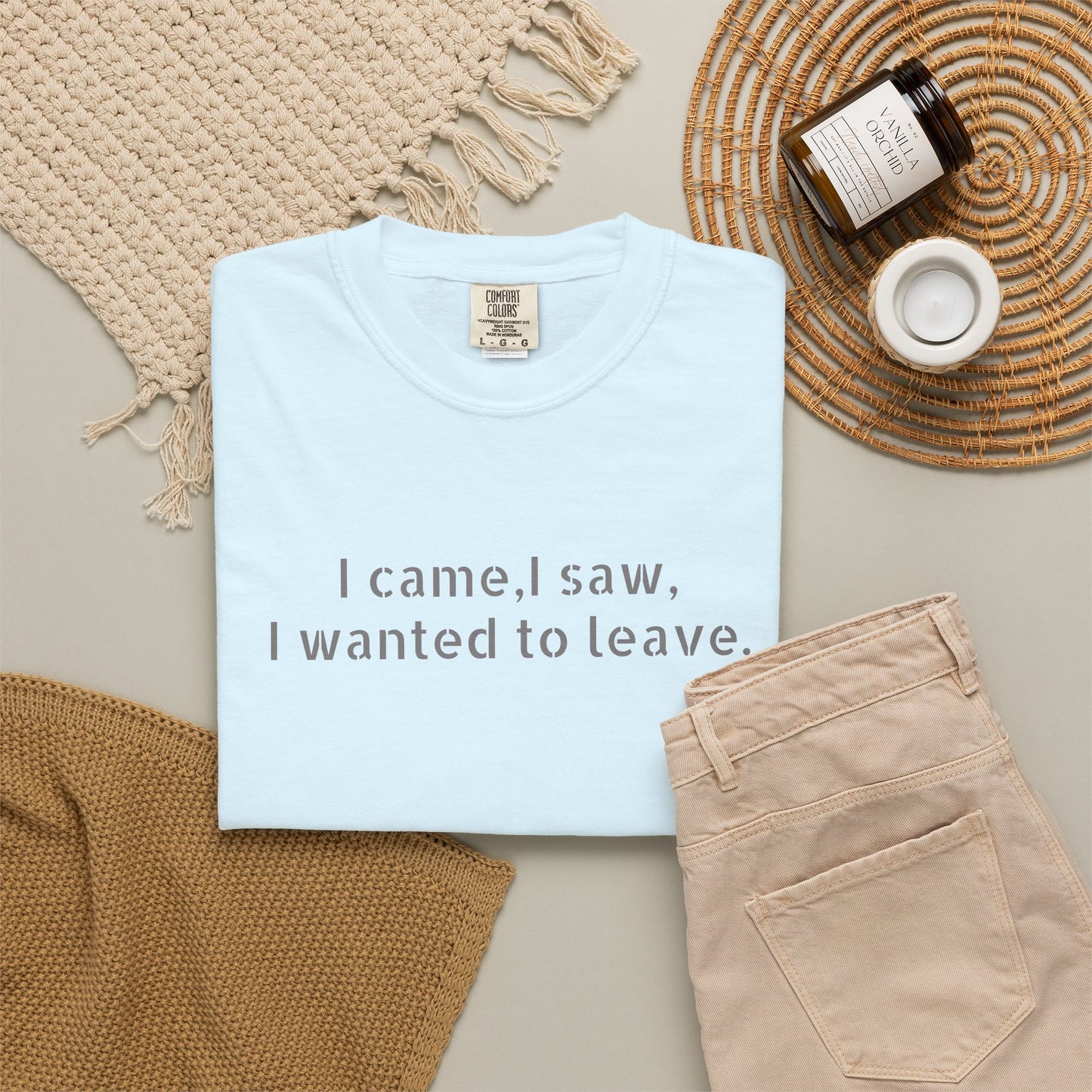 I came, I saw, I wanted to leave T-shirt | Minimal Text Tee