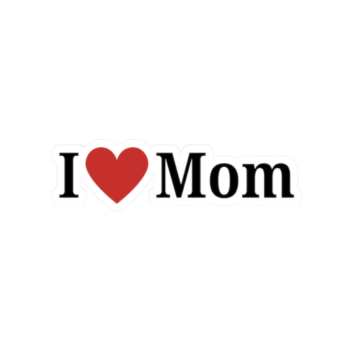 I  Mom Kiss-Cut Sticker — Retro 'I Love Mom' Laptop & Water Bottle Decal for Mother’s Day