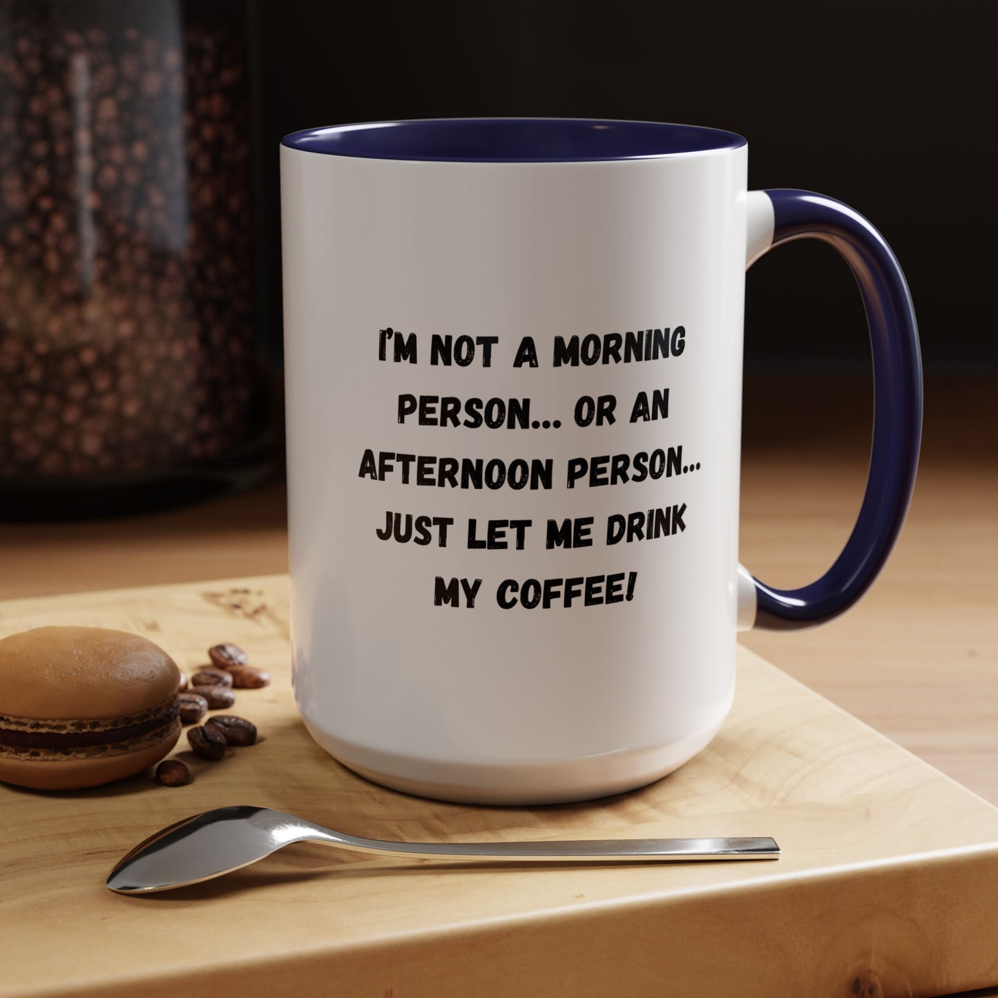 Funny Coffee Mug for Night Owls, I'm Not a Morning Person Mug, Gift for Coffee Lovers, Unique Drinkware, Humor Mug
