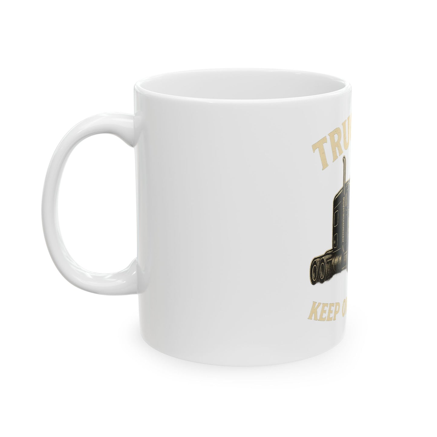 Truckers Keep on Truckin' Ceramic Mug, Coffee Cup for Truck Drivers, Gift for Road Trip Lovers, Travel Mug for Father's Day, Unique [...] - TRV