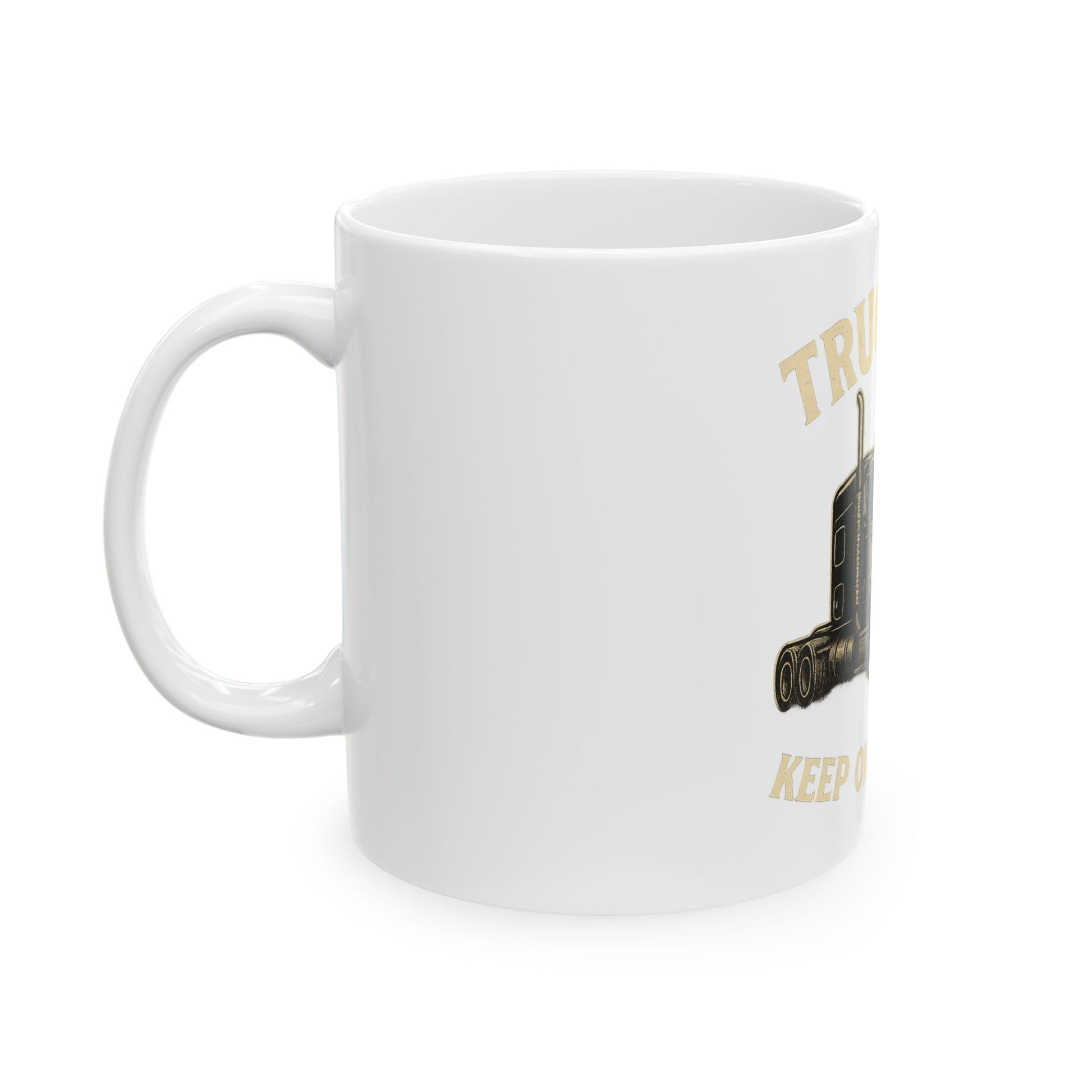 Truckers Keep on Truckin' Ceramic Mug, Coffee Cup for Truck Drivers, Gift for Road Trip Lovers, Travel Mug for Father's Day, Unique [...] - TRV