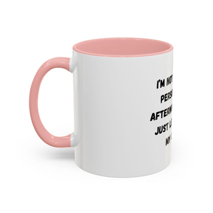 Funny Coffee Mug - "I'm Not a Morning Person" - 11oz & 15oz - TRV