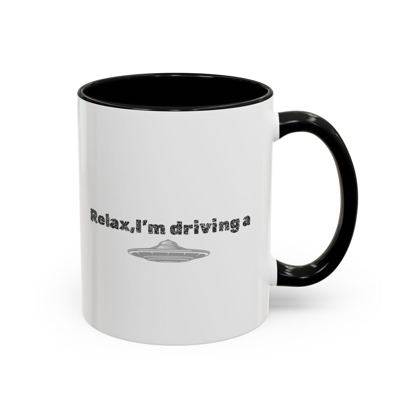 Coffee Mug — “Relax, I’m Driving” UFO Accent Ceramic Mug (11/15 oz)