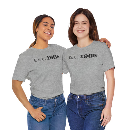 Est. 1985 Vintage Unisex Tee, Retro Birthday T-Shirt, Perfect Gift for 1980s Lovers, Casual Apparel, Timeless Style
