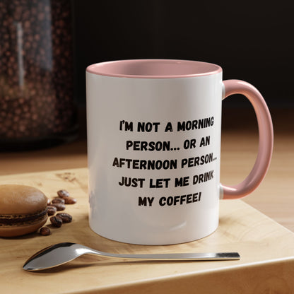 Funny Coffee Mug for Night Owls, I'm Not a Morning Person Mug, Gift for Coffee Lovers, Unique Drinkware, Humor Mug
