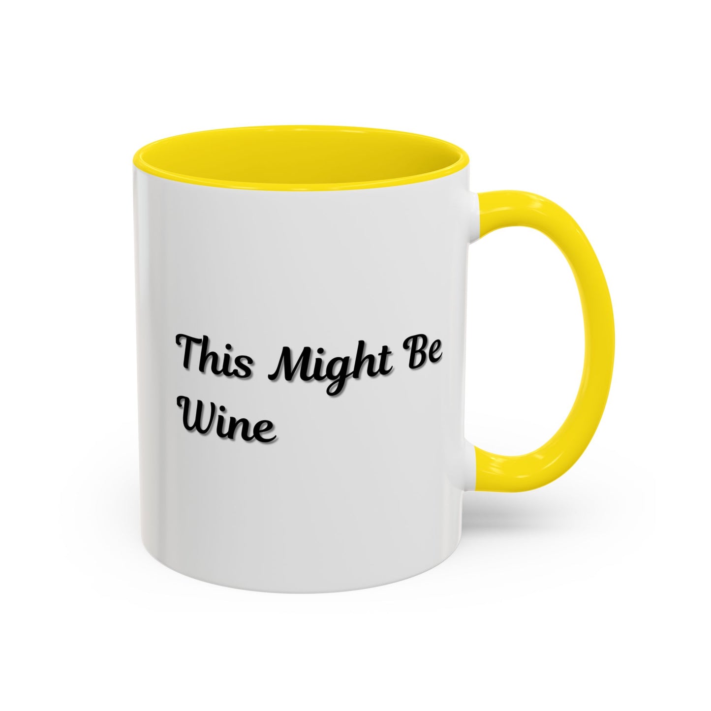 Funny Coffee Mug - "This Might Be Wine" - Perfect for Wine Lovers