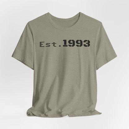 Est. 1993 Unisex Short Sleeve Tee - Perfect for Birthdays, Nostalgia, Casual Wear, Gifts, and Celebrations - TRV