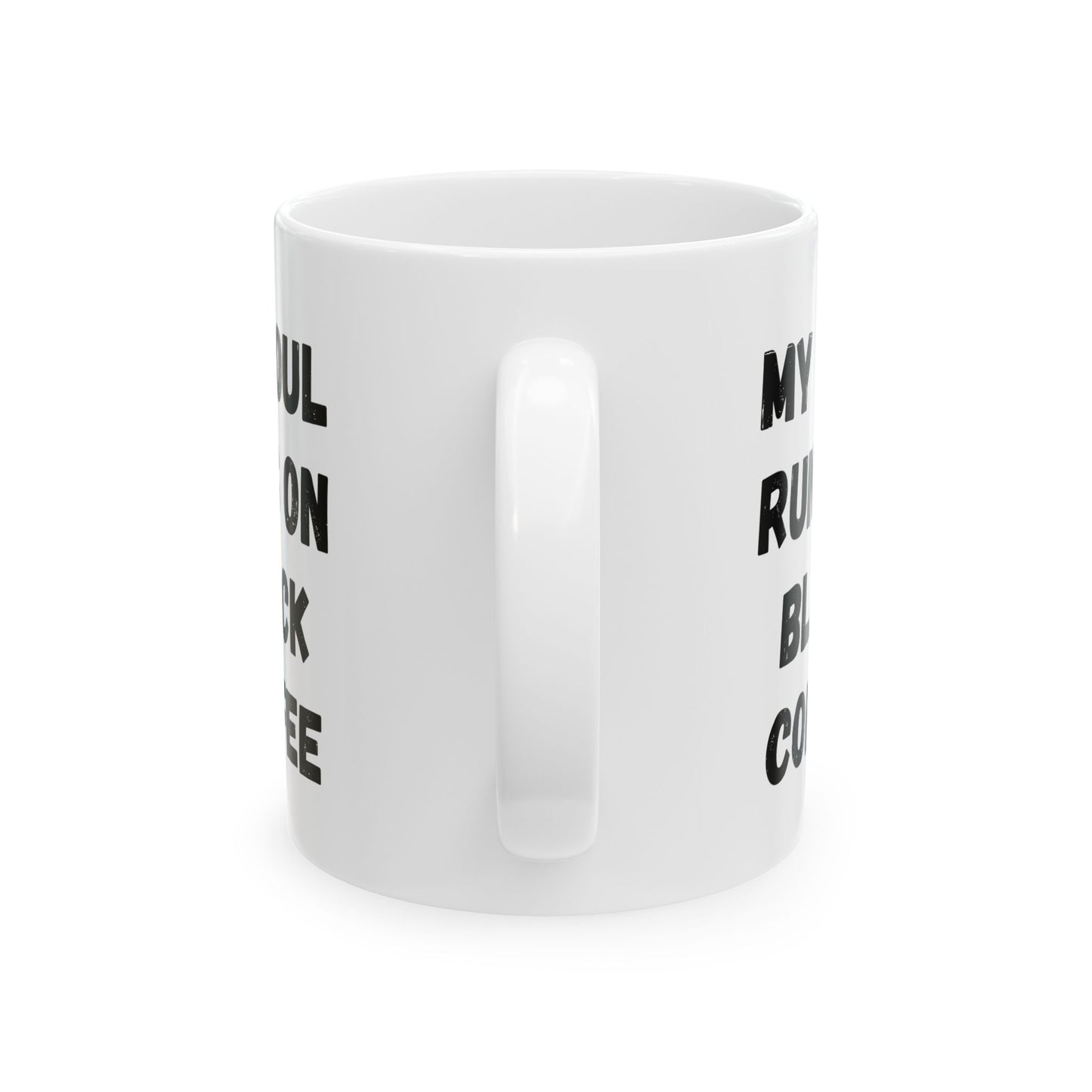 Coffee Lover's Ceramic Mug – 'My Soul Runs on Black Coffee' – Perfect Gift for Coffee Enthusiasts - TRV