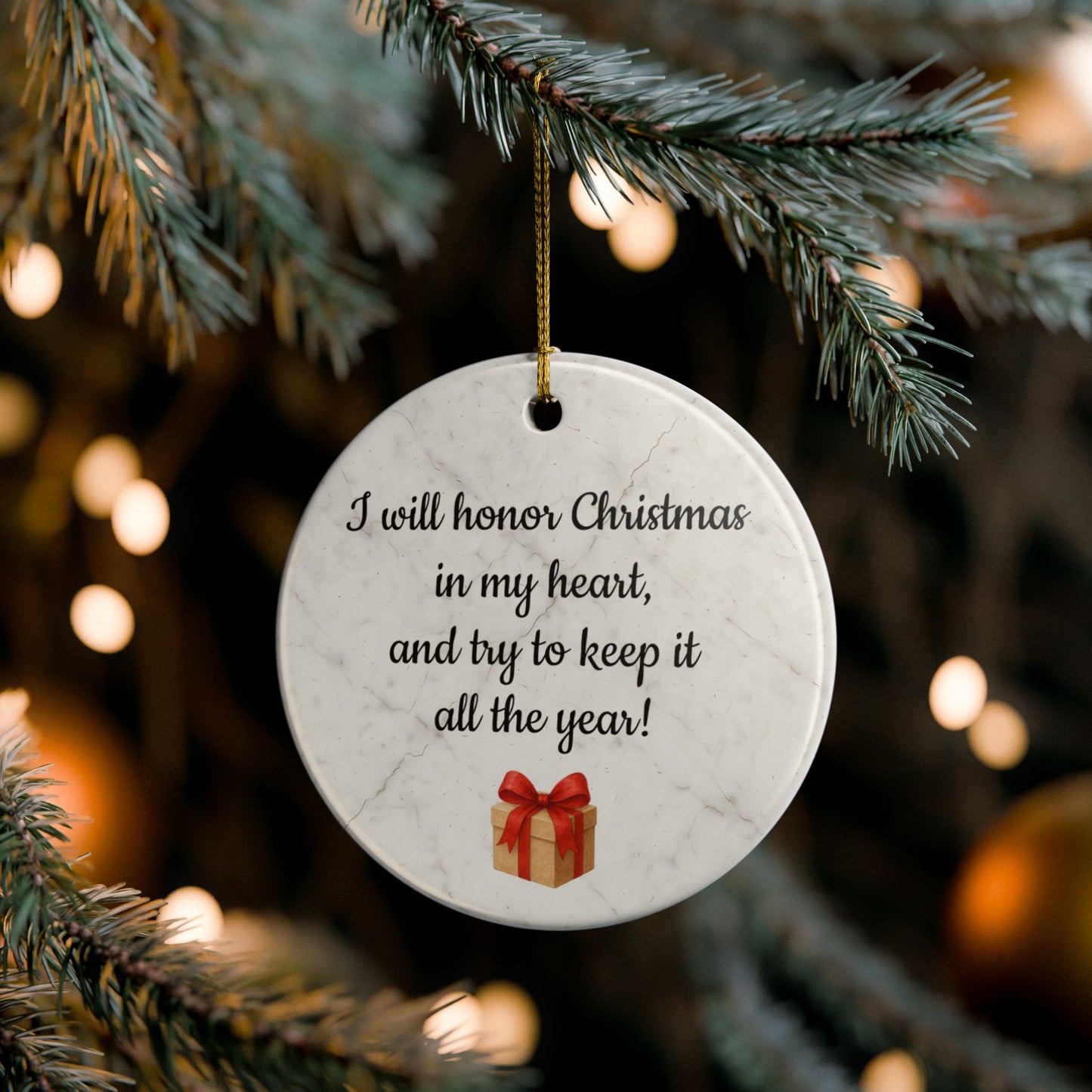 I will honor Christmas in my heart ceramic ornament | Christmas Quote Ornament - TRV