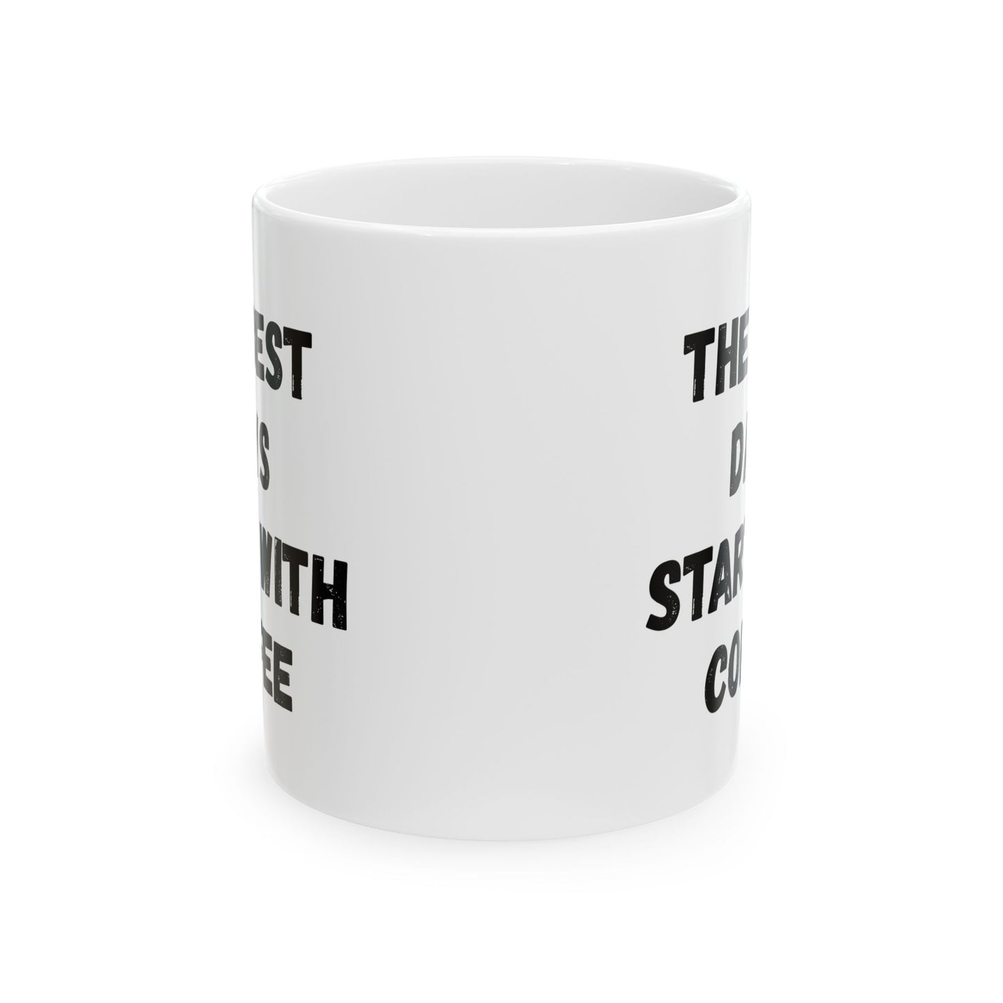 Inspirational Coffee Mug - Start Your Day Right (11oz, 15oz) - TRV
