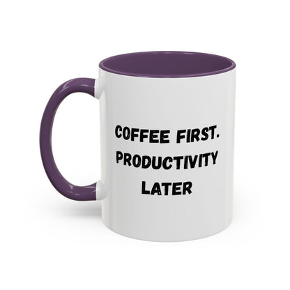 Coffee First Productivity Later Mug - Fun Office Gift, Motivational Coffee Cup, Black Handle Mug, Home Office Decor, Thoughtful Gift