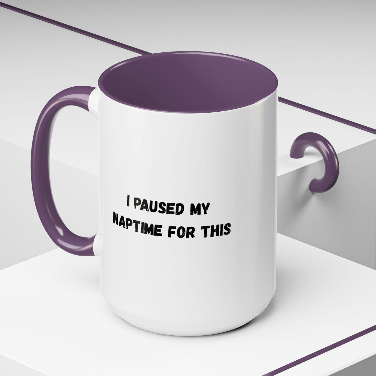 Humorous Coffee Mug | I Paused My Naptime For This | Perfect Gift for Busy Moms, Teachers, or Coffee Lovers