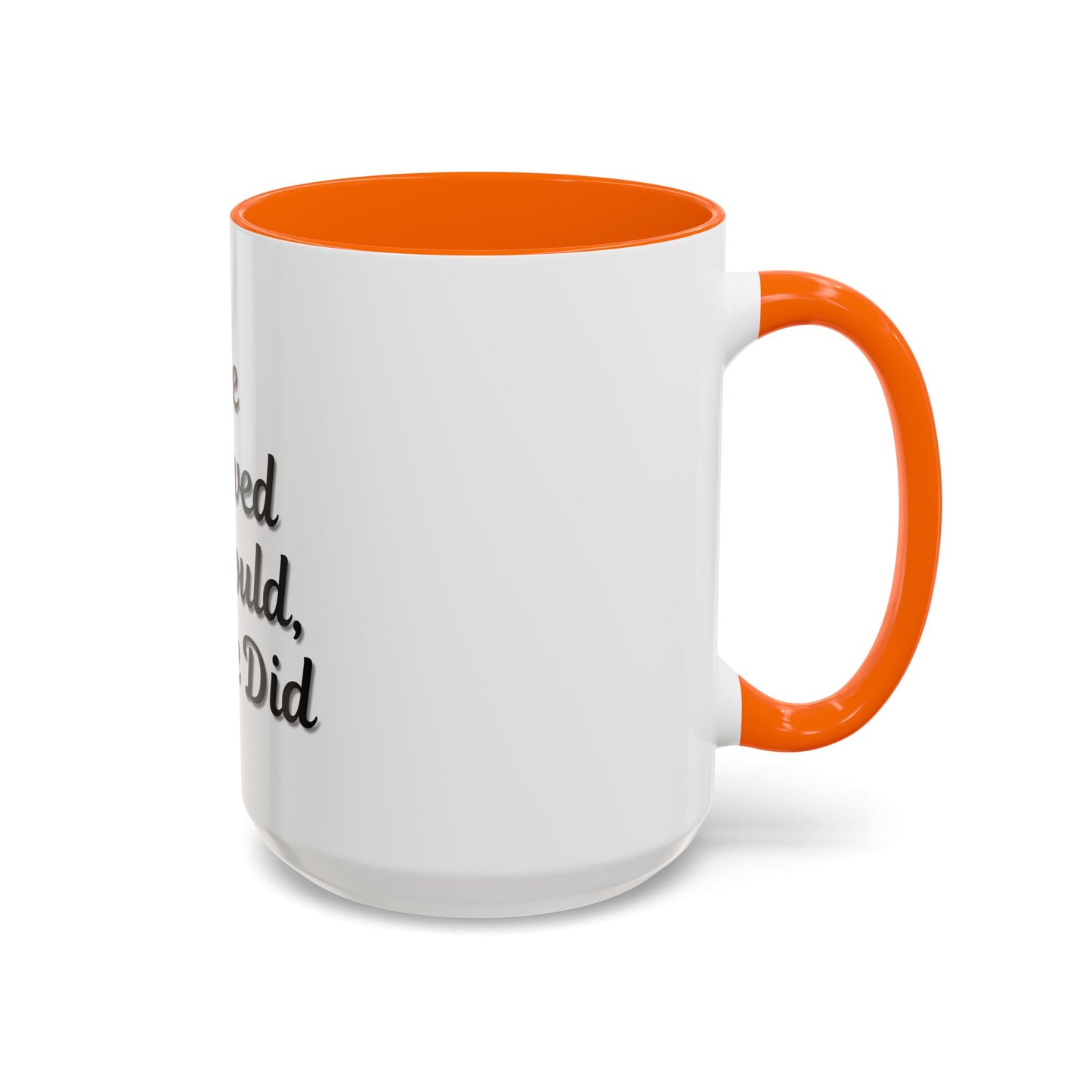 Inspiring Accent Coffee Mug - 'She Believed She Could, So She Did' - 11oz & 15oz - TRV