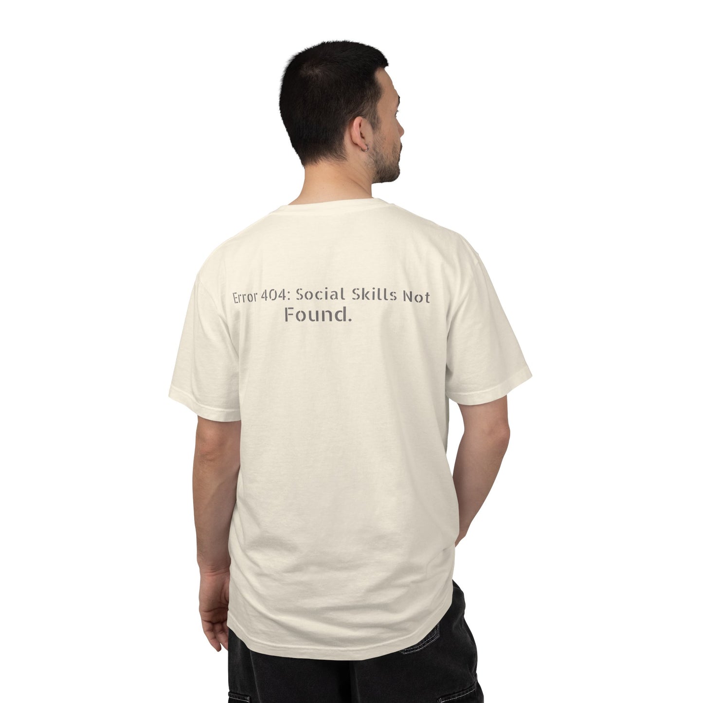 Error 404 Social Skills Not Found T-Shirt | Funny Tech Humor Tee