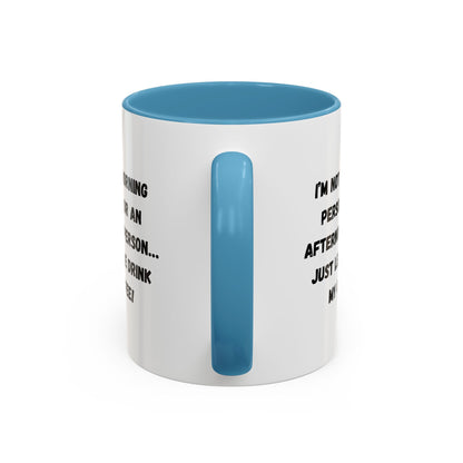 Funny Coffee Mug for Night Owls, I'm Not a Morning Person Mug, Gift for Coffee Lovers, Unique Drinkware, Humor Mug