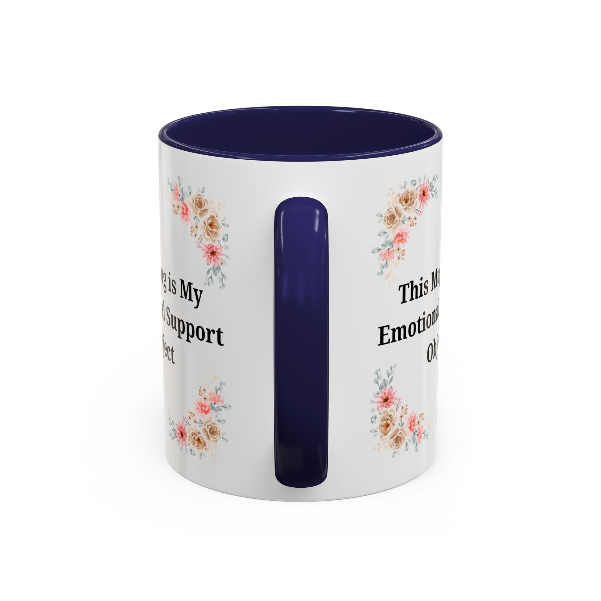 Floral Emotional Support Coffee Mug - Perfect Gift for Self-Care - TRV