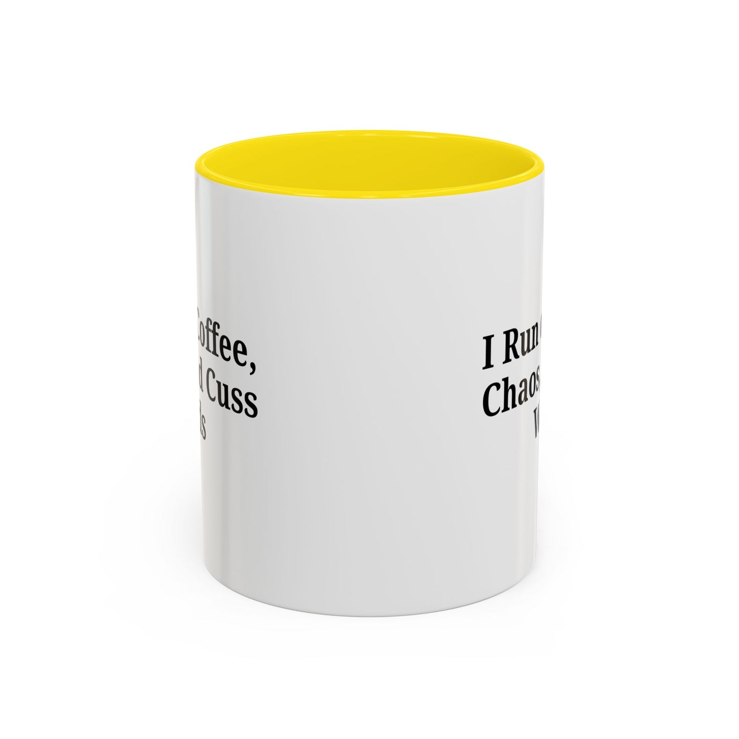 Funny Black Accent Coffee Mug - "I Run on Coffee, Chaos, and Cuss Words" - Ideal Gift for Coffee Lovers - TRV
