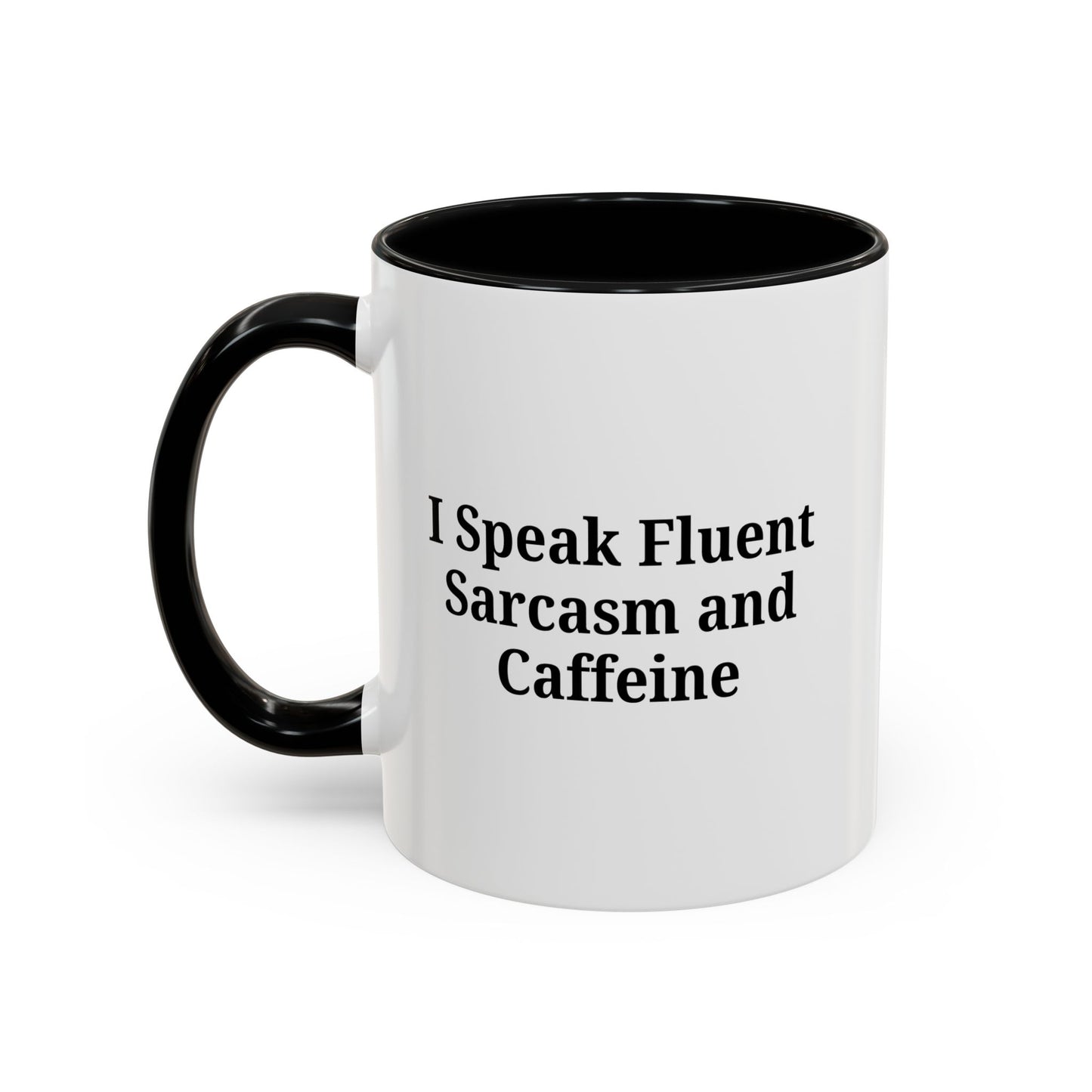 Sarcastic Accent Coffee Mug, Funny Gift for Coffee Lovers, Perfect for Office, Birthdays, Humor Lovers, Black Handle Mug - TRV