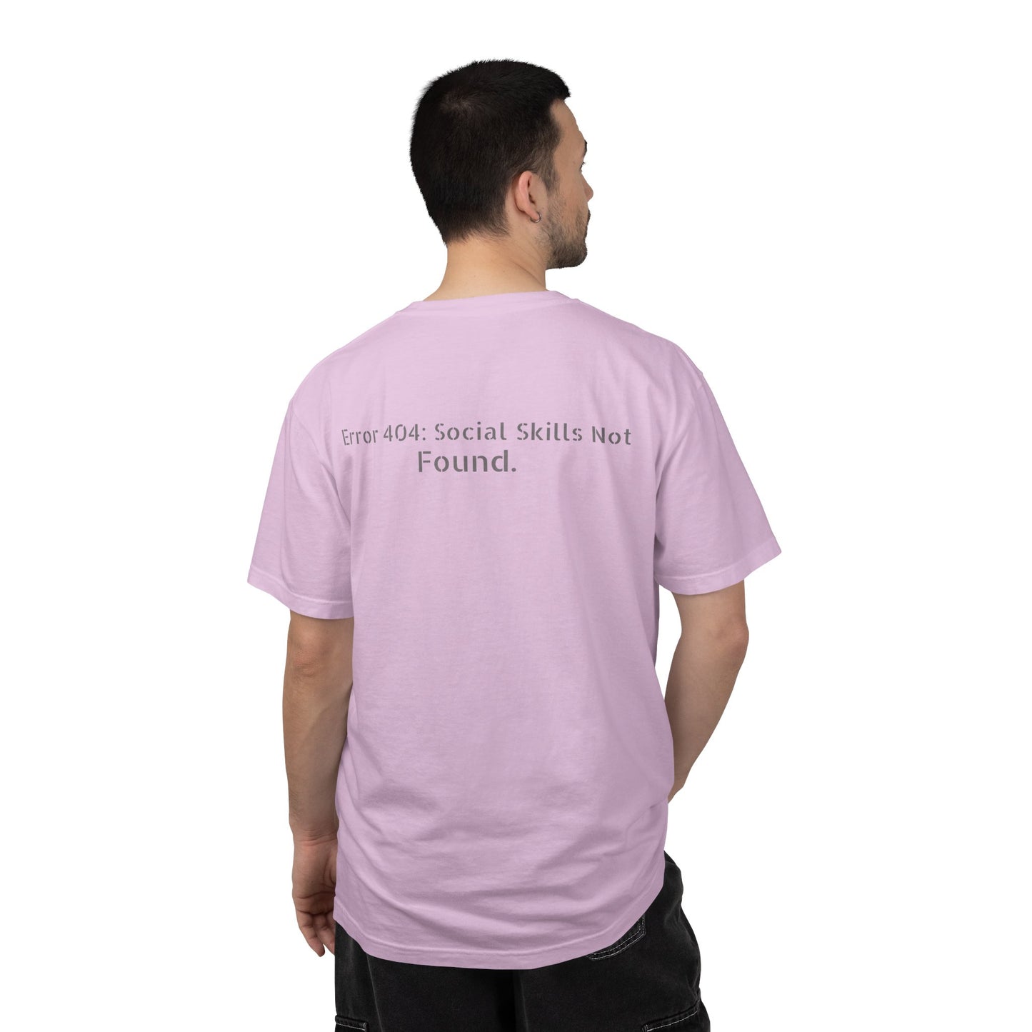 Error 404 Social Skills Not Found T-Shirt | Funny Tech Humor Tee