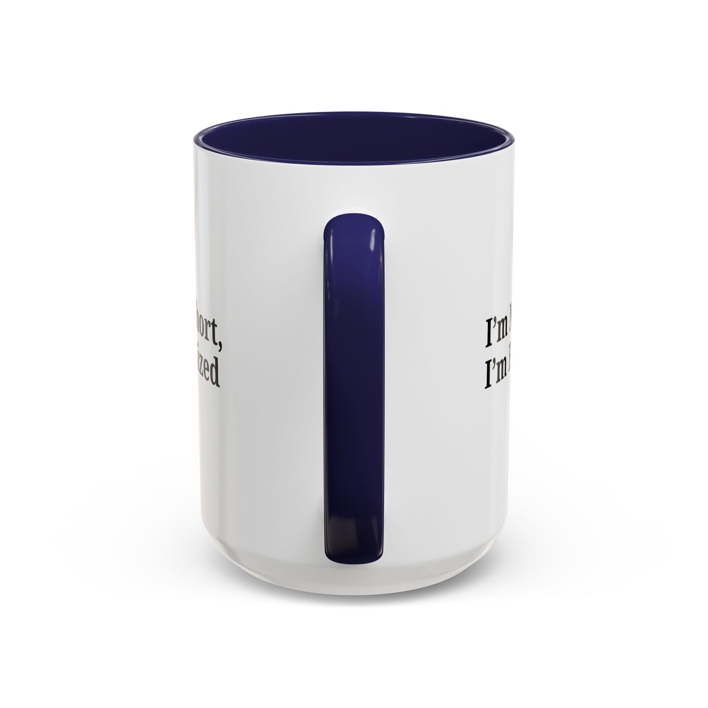 Fun-Sized Quote Coffee Mug - Perfect Gift for Short People - TRV