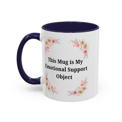 Floral Emotional Support Coffee Mug - Perfect Gift for Self-Care - TRV