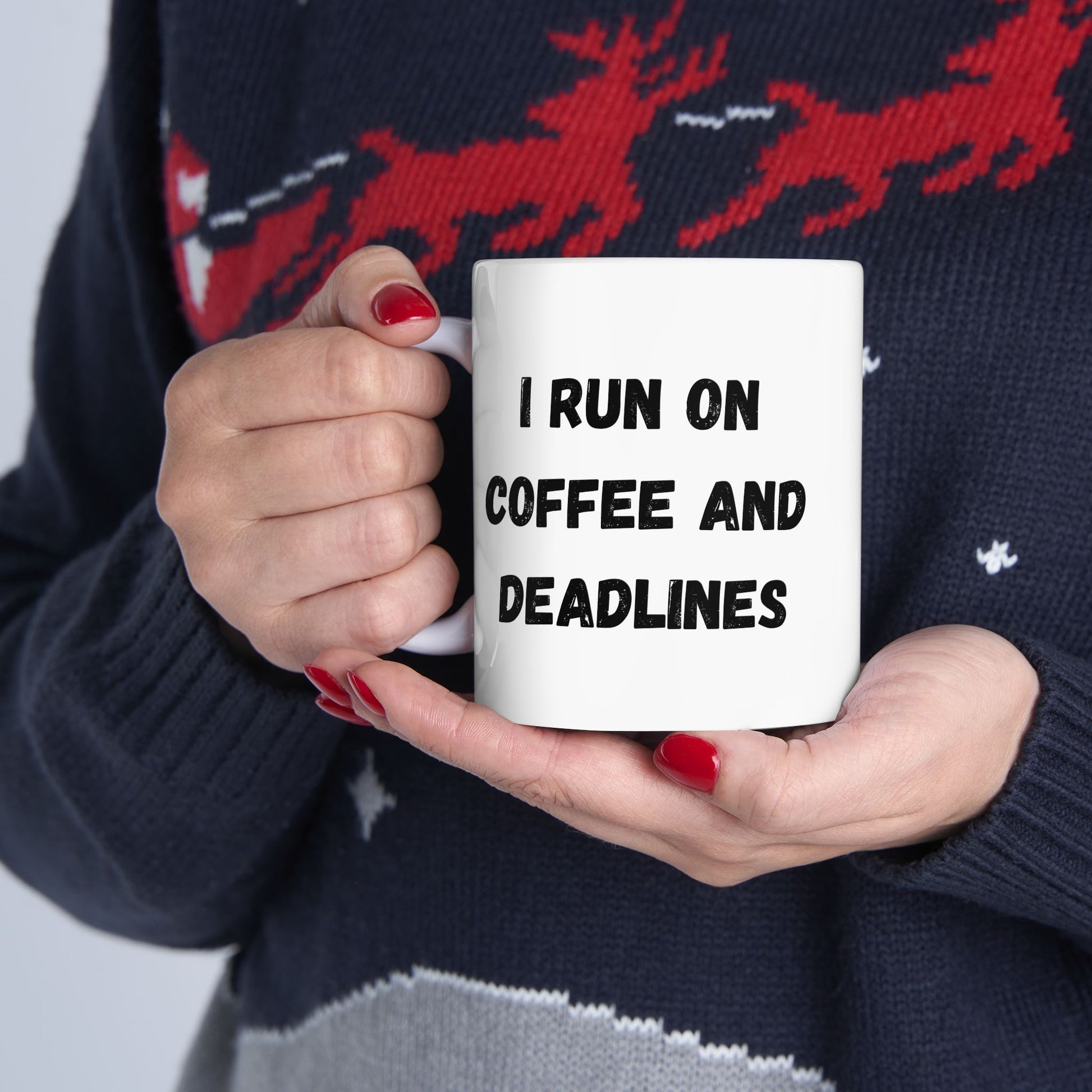 Funny Ceramic Coffee Mug - "I Run on Coffee and Deadlines" - 11oz & 15oz Options - TRV