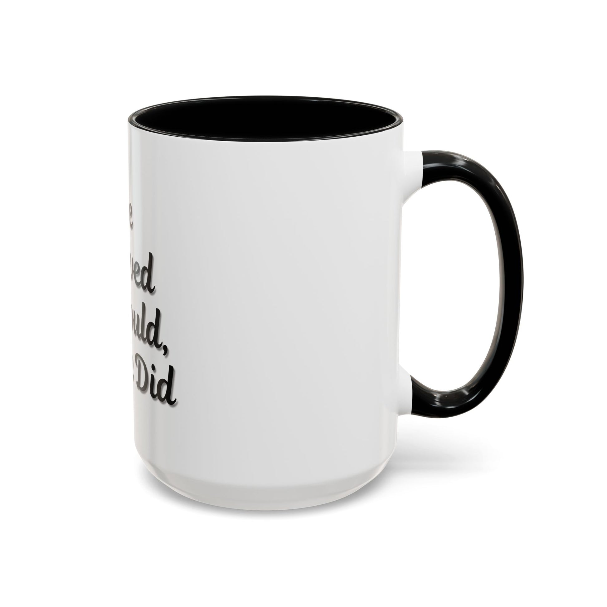 Inspiring Accent Coffee Mug - 'She Believed She Could, So She Did' - 11oz & 15oz - TRV