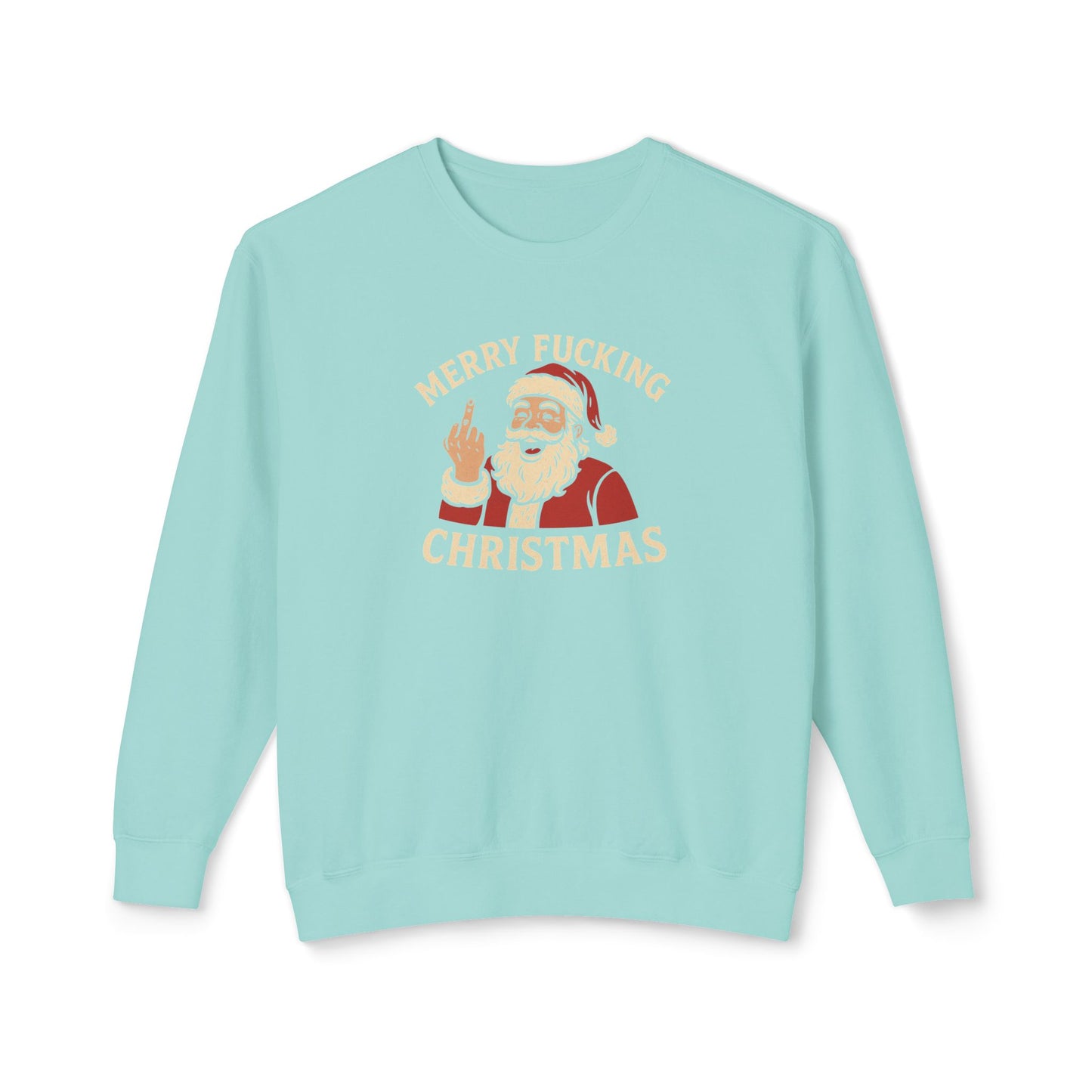 Merry Christmas Sweatshirt, Funny Holiday Crewneck, Unisex Gift, Christmas Apparel, Sarcastic Sweatshirt, Unique Holiday Clothing - TRV