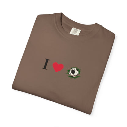 I Love Football (Soccer) Unisex Garment-Dyed T-shirt, Casual Tee, Everyday Wear, Gift for Him/Her, Stylish Apparel - TRV