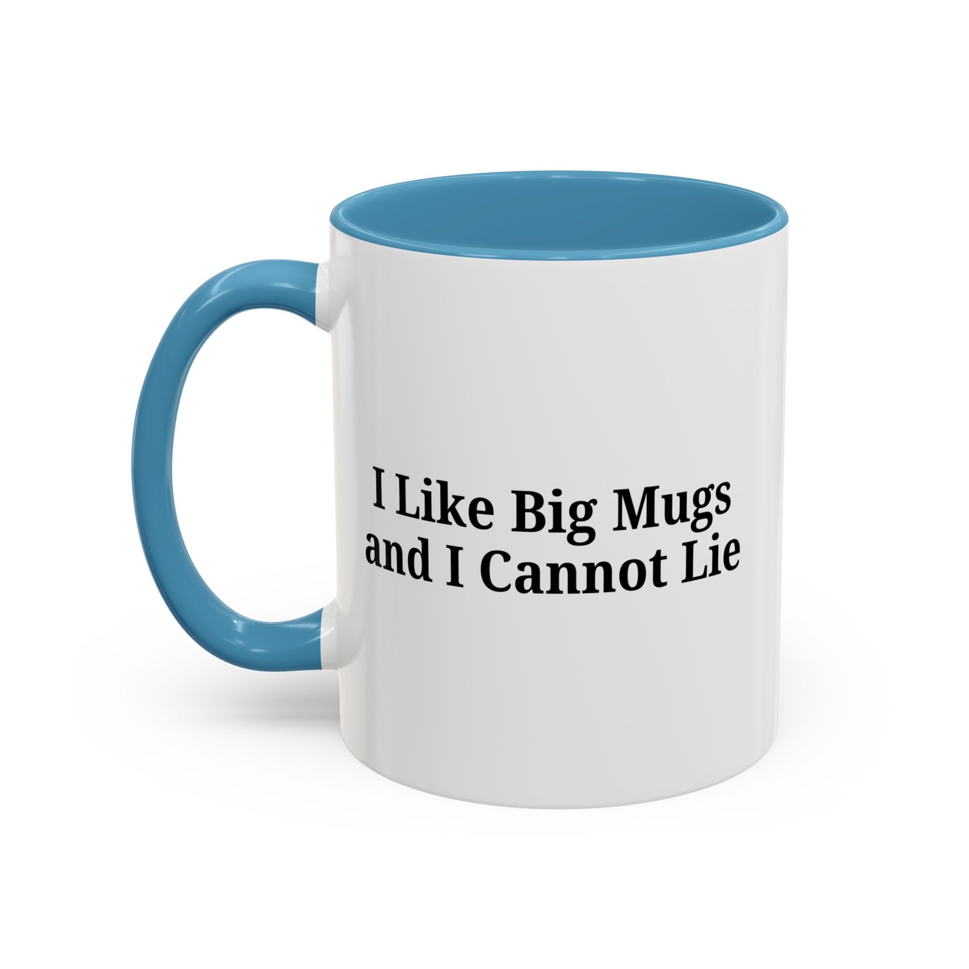 Funny Coffee Mug, I Like Big Mugs and I Cannot Lie, Gift for Coffee Lovers, Humor Mug, Birthday Gift, Office Decor - TRV